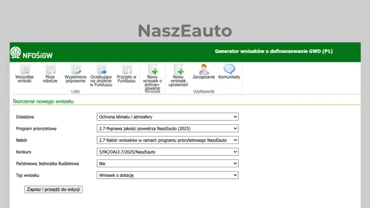 Generator wniosków o dofinansowanie GWD (P1) - NaszEauto. Formularz tworzenia nowego wniosku o dotację, np. na dofinansowanie do samochodu elektrycznego używanego.
